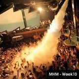 MHM - MIDNIGHT HOUSE MUSIC WITH MC SHURAKANO AND JUAN PACIFICO Week 10