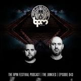The BPM Festival Podcast 43 - The Junkies