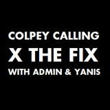 Colpey Calling x The Fix : Admin & Yanis
