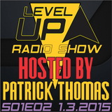 DJ Patrick Thomas Soundwave radio Radio Show LEVEL UP Vol 2 2.3.2015 LIVE