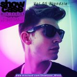 SHOWCASE mix Volume 5: BLONDZIE