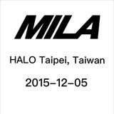 Mila @ HALO , Taipei,Taiwan 2015-12-05
