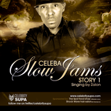 Celeba Slow Jam Story 1