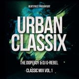 Urban Classix Promo Mix vol.1 - The Dopeboy & DJ G-Rebel
