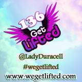 Get Lifted 136 - DJ Lady Duracell