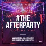 DJAlexSmith Presents #TheAfterParty