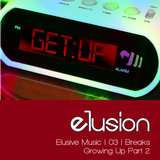 Elusive Music | 03 | Breaks (Growing Up Part 2)