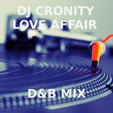 CRONITY LOVE AFFAIR D&B MIX