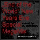 "End of the World " New Years Eve Special MegaMix