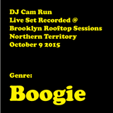 Cam Run boogie set recorded live @ Brooklyn Rooftop Sessions - 9 October 2015