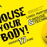 Lindo Martinez presents 'House Your Body!'