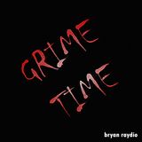 Grime Time