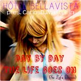 Hôtel BellaVista près. CarlosDJMaster in: Day by Day, The Life Goes On. ( So Let's Dance)