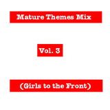 Mature Themes All Time Most Definitive Mix!