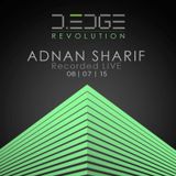 Adnan Sharif Recorded Live @ D-EDGE REVOLUTION JULY 8 2015
