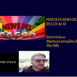 Puntata News del Casco dell'11 02 14 - ospite Matteo dei The Pills