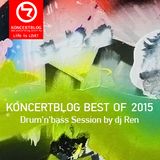 Koncertblog Best of Drum'n'bass 2015 Session by dj Ren & artwork by Orsolya Oláh