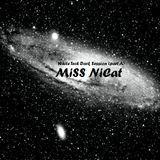 MiSS NiCat ''White Tech Dark Session (part A)