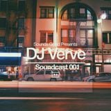 Soundcast 001: DJ Verve