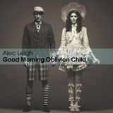 Good Morning Oblivion Child