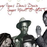 TRIBUTE TO DENNIS BROWN GREGORY ISAACS SUGAR MINOTT ALTON ELLIS