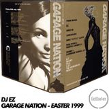 DJ EZ - Garage Nation 'Easter Special' - 1999