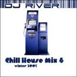 DJ River - Chill House Mix Vol. 4 (Winter 2005)