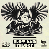 Slow End Theory