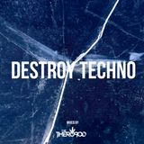 The Theropod - Destroy Techno