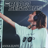 Dream Sessions: Anna Lunoe's End of Summer Mix