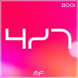4/7 Radio: Episode 001