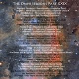The Omni Sessions Part XXIX
