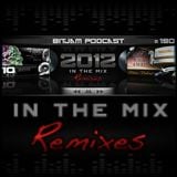 Bitjam Podcast - Episode #190 - 2012 In The Mix - Remixes