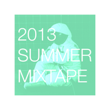 2013 Summer Mixtape
