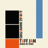 Garage Innovators #1 : Tuff Jam
