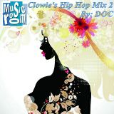 Clowie's Hip Hop Mix 2 - By: DOC 05.11.13
