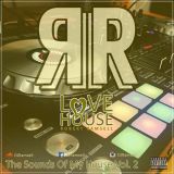 Love House Vol. 2 | Twitter @ItsDJRamsell |