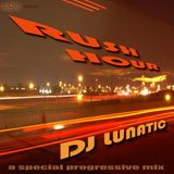 DJ Lunatic - Rush Hour Mix