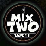 Mix Two tape 1