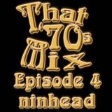That '70s Mix - Episode 4