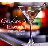 Gaudiano's Lounge Cocktail 1994-2011 (Special DJ Set)