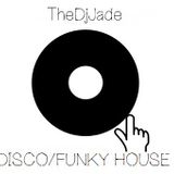 #4-TheDjJade - Disco/Funky House(Exclusive Set For DiscoHeadz Records)