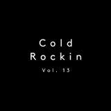Cold Rockin' Vol. 13