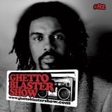 GHETTOBLASTERSHOW #82 (jan. 21/12)