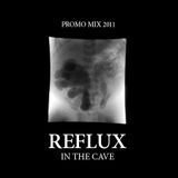 RefluX In The Cave | promo mix '11 |