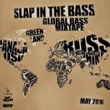 Slap In The Bass - Global Bass Mixtape (May 2010)