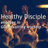 15.11.15 pm - Healthy Disciple: Worship Pt 2