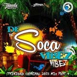 Threeks - De Soca Vibez (Pt.4) 2015