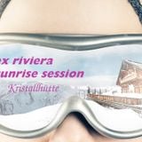 alex riviera - sunrise "Kristall" session
