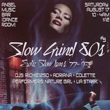 SLOW GRIND 80s MIX #5 by Richie1250, Adriana and DJ Colette